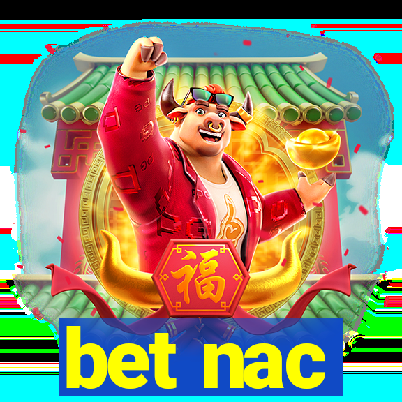 bet nac