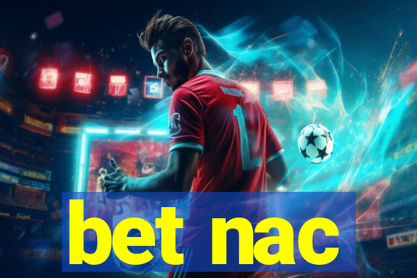 bet nac