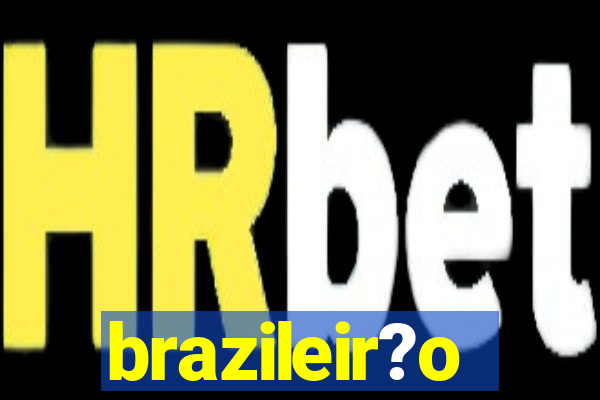 brazileir?o