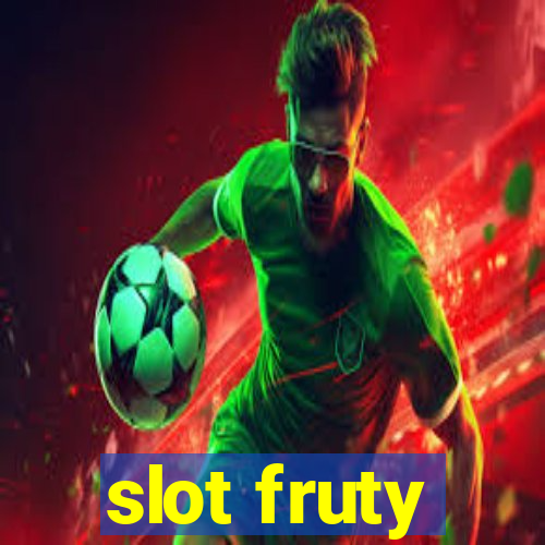 slot fruty