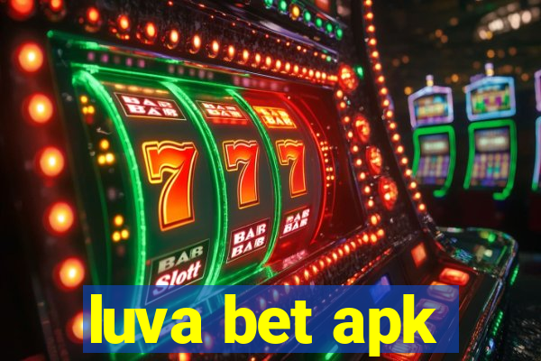 luva bet apk