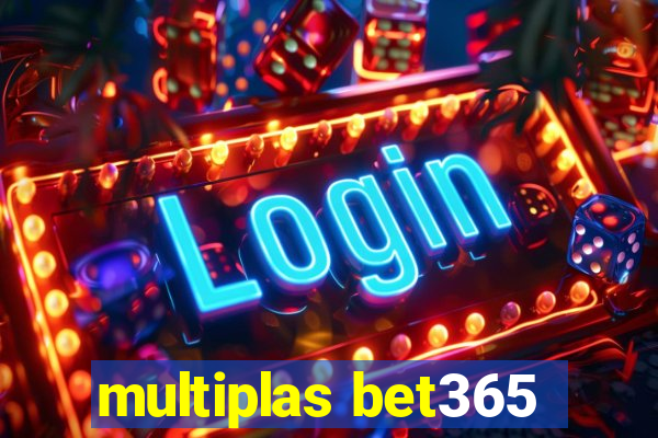 multiplas bet365