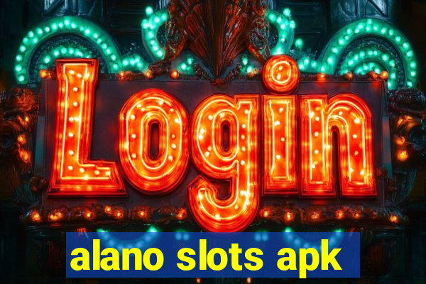 alano slots apk