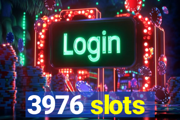 3976 slots