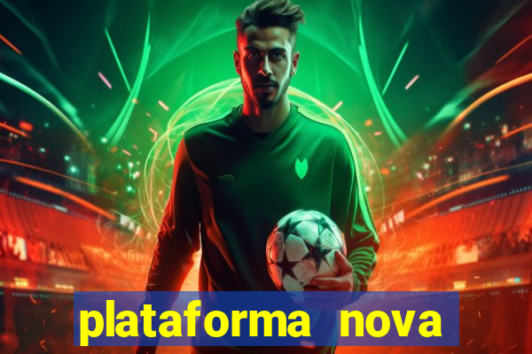 plataforma nova lan?ada hoje bet