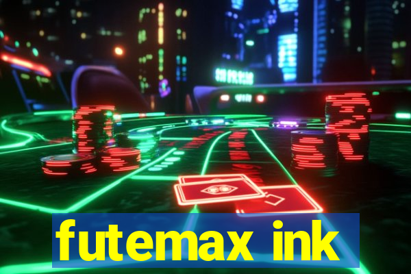 futemax ink