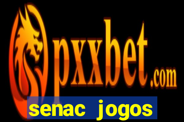 senac jogos digitais bacharelado