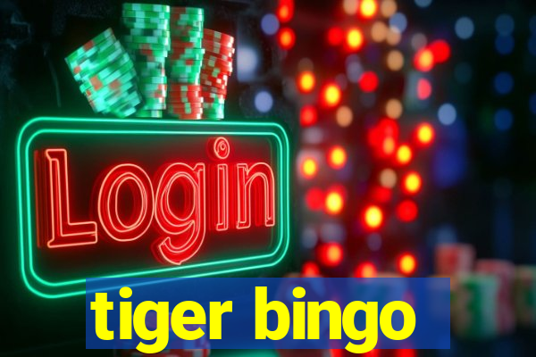 tiger bingo