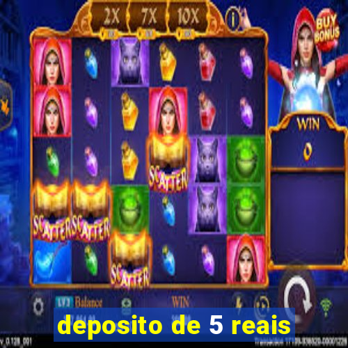 deposito de 5 reais