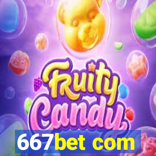 667bet com