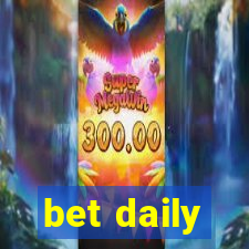 bet daily