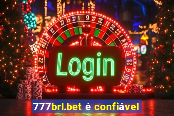 777brl.bet é confiável