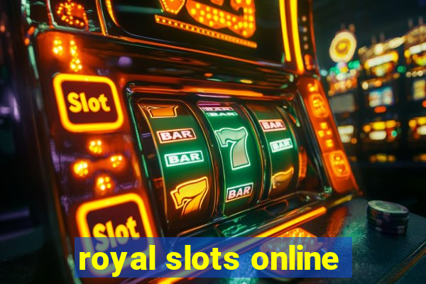 royal slots online