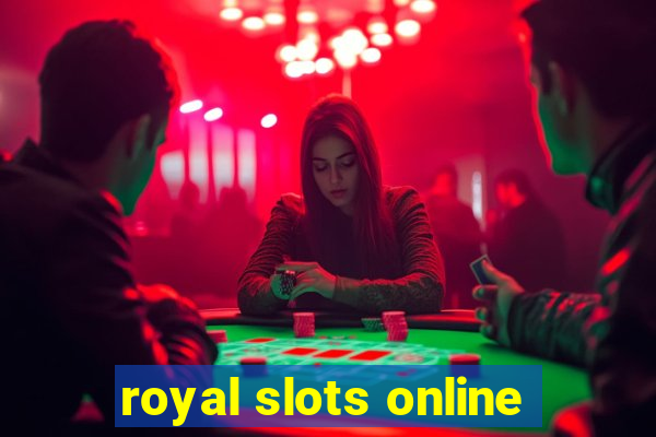 royal slots online