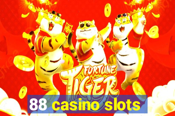 88 casino slots