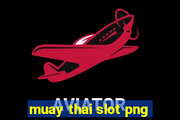 muay thai slot png