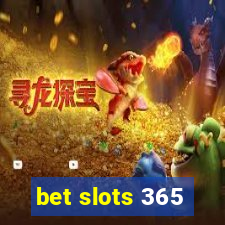 bet slots 365