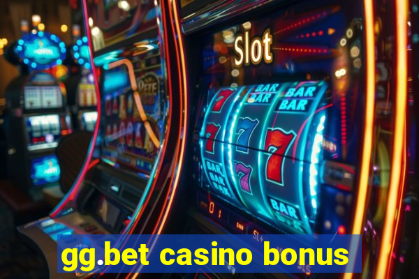 gg.bet casino bonus