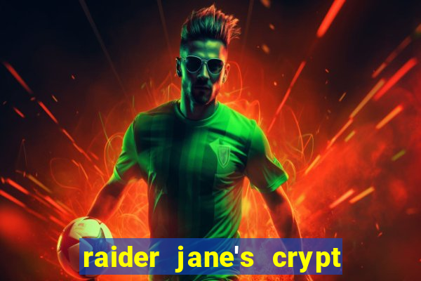 raider jane's crypt of fortune