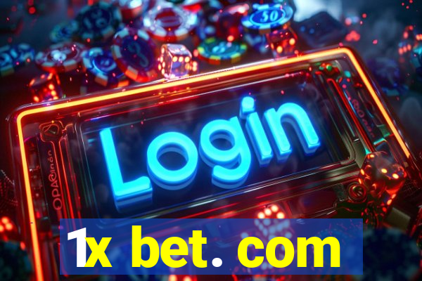 1x bet. com