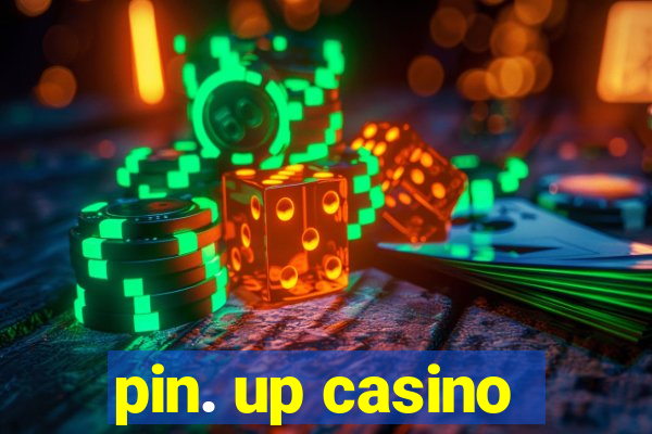 pin. up casino