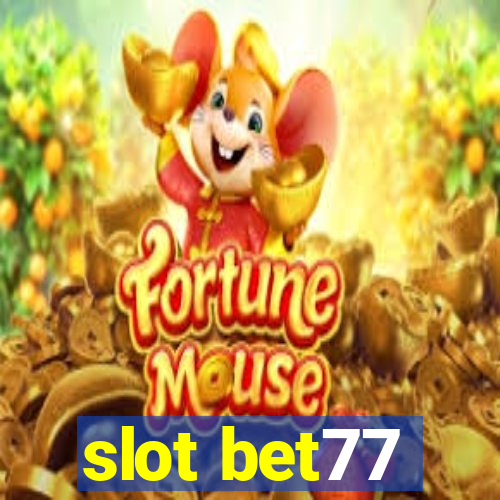 slot bet77