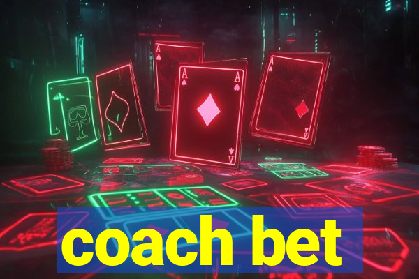 coach bet