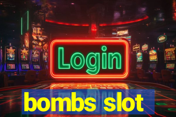 bombs slot