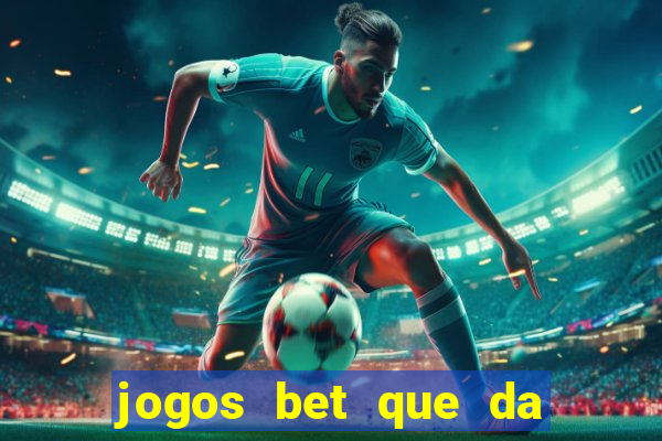 jogos bet que da bonus no cadastro