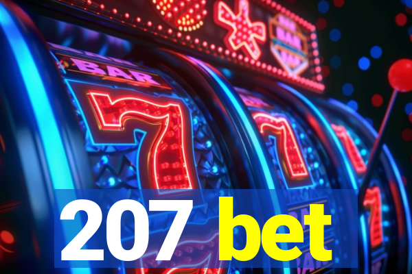 207 bet