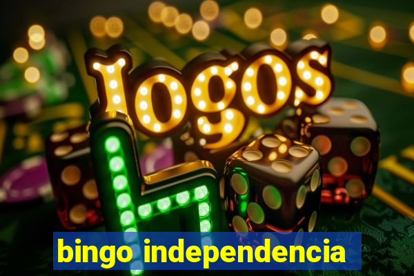 bingo independencia