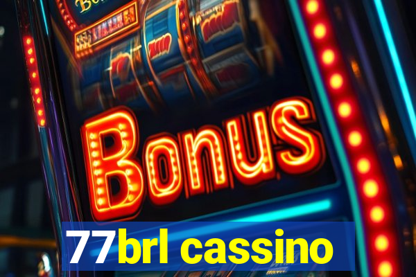 77brl cassino