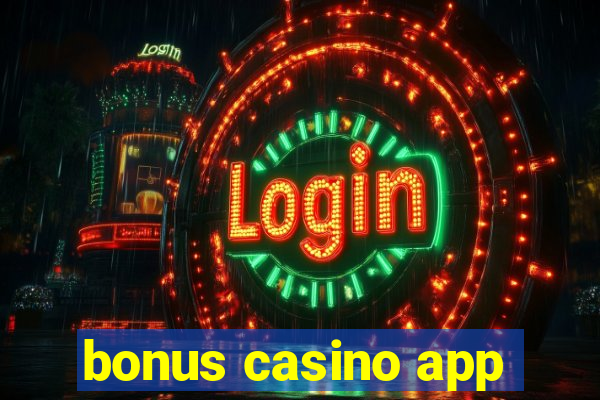 bonus casino app