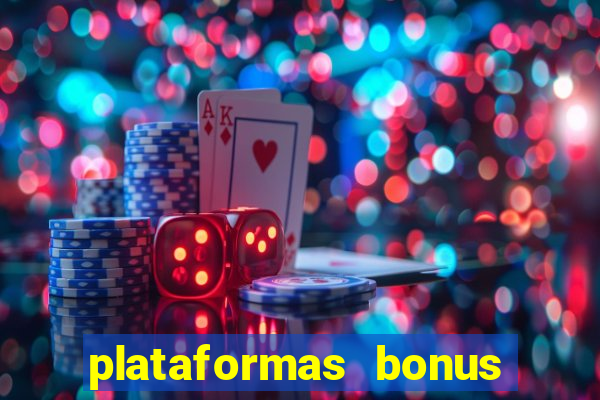 plataformas bonus no cadastro