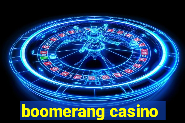 boomerang casino