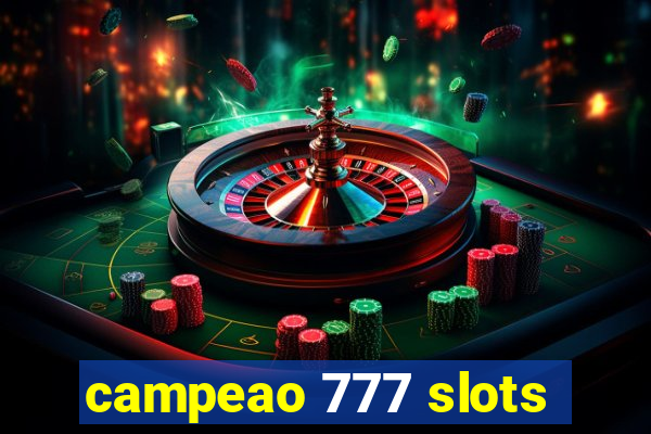 campeao 777 slots