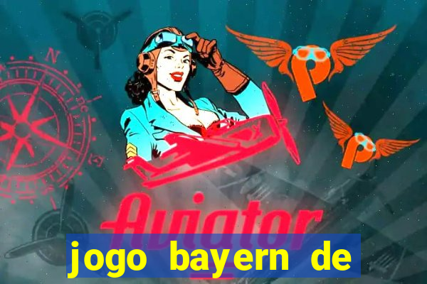 jogo bayern de munique ao vivo