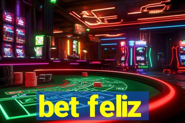 bet feliz