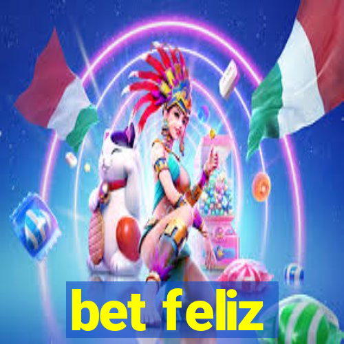 bet feliz