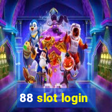 88 slot login