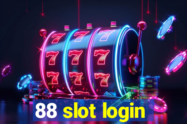 88 slot login