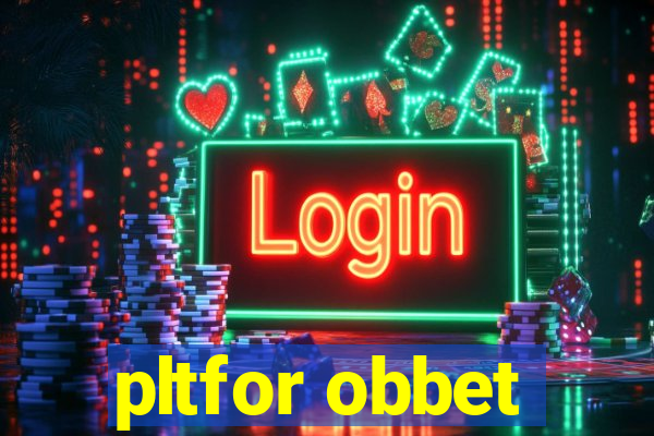 pltfor obbet