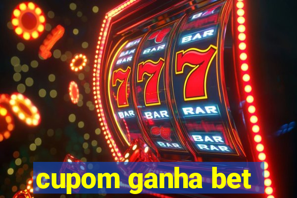 cupom ganha bet