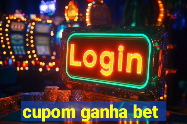 cupom ganha bet