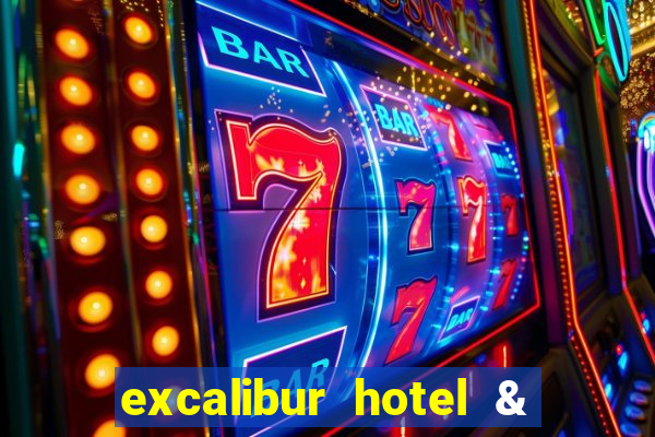 excalibur hotel & casino in las vegas