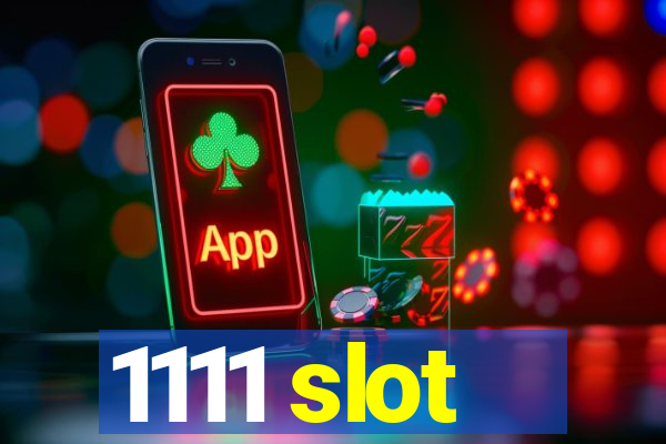 1111 slot