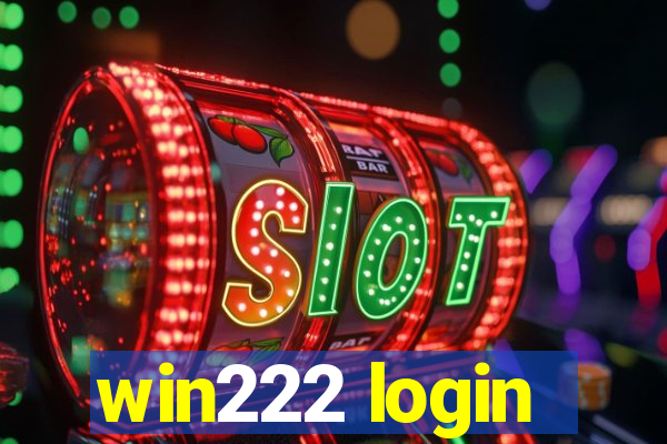 win222 login