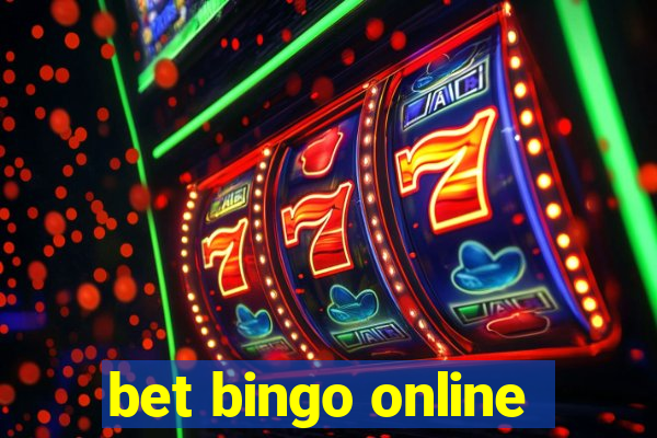 bet bingo online