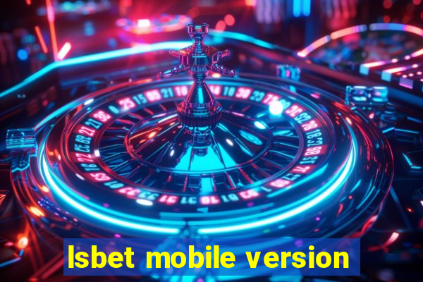 lsbet mobile version