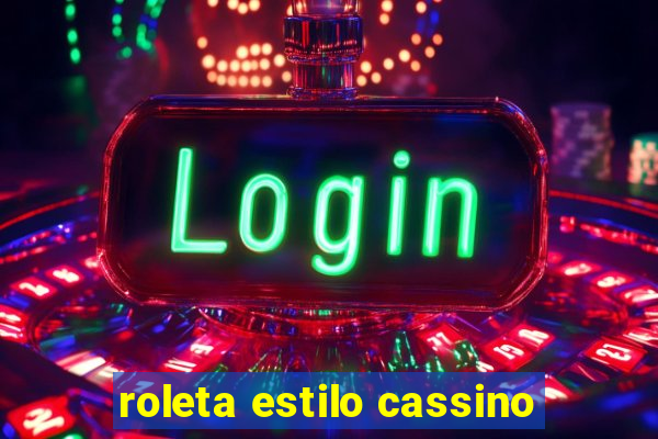 roleta estilo cassino